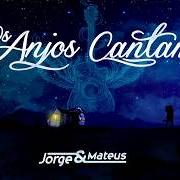 Der musikalische text LOGO EU von JORGE & MATEUS ist auch in dem Album vorhanden Os anjos cantam (2015)