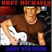 Der musikalische text DRIVEN von BRET MICHAELS ist auch in dem Album vorhanden Jammin' with friends (2013)