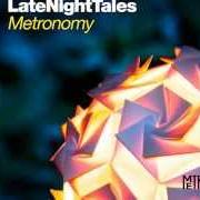Der musikalische text THE DAY (WE FELL IN LOVE) von METRONOMY ist auch in dem Album vorhanden Late night tales (2012)