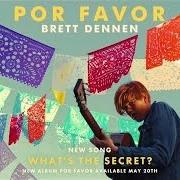 Der musikalische text I'LL BE ON YOUR SIDE von BRETT DENNEN ist auch in dem Album vorhanden Por favor (2016)