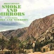 Der musikalische text ONLY WANT YOU von BRETT DENNEN ist auch in dem Album vorhanden Smoke and mirrors (2013)