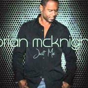 Der musikalische text CARELESS WHISPER von BRIAN MCKNIGHT ist auch in dem Album vorhanden Just me (2011)