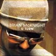 Der musikalische text SO SORRY von BRIAN MCKNIGHT ist auch in dem Album vorhanden U turn (2003)