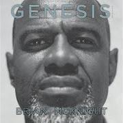 Der musikalische text GENESIS (PRELUDE) von BRIAN MCKNIGHT ist auch in dem Album vorhanden Genesis (2017)