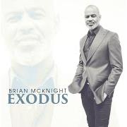 Der musikalische text UNBELIEVABLE von BRIAN MCKNIGHT ist auch in dem Album vorhanden Exodus (2020)