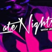 Der musikalische text LATE NIGHTS (INTERLUDE) von JEREMIH ist auch in dem Album vorhanden Late nights - mixtape (2012)