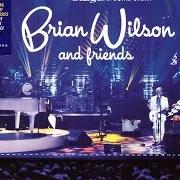 Der musikalische text DANCE DANCE DANCE von BRIAN WILSON ist auch in dem Album vorhanden Brian wilson and friends (2016)