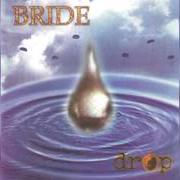 Der musikalische text PERSONAL SAVIOR von BRIDE ist auch in dem Album vorhanden Drop (1995)