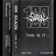 Der musikalische text RAZOR LOVE von 100 SLAIN ist auch in dem Album vorhanden This is it... - demo (1989)