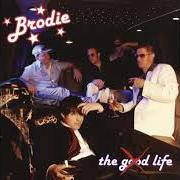 Der musikalische text PETER GIBBON'S EYES von BRODIE ist auch in dem Album vorhanden The good life (2003)