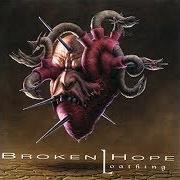 Der musikalische text DEADLY EMBRACE von BROKEN HOPE ist auch in dem Album vorhanden Loathing (1997)