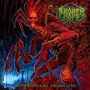 Der musikalische text RUSSIAN SLEEP EXPERIMENT von BROKEN HOPE ist auch in dem Album vorhanden Mutilated and assimilated (2017)