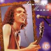 Der musikalische text SONÍFERA ILHA von PAULINHO MOSKA ist auch in dem Album vorhanden Atraves do espelho (ao vivo) (1997)