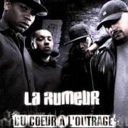 Der musikalische text QUE DIT L'AUTOPSIE ? von LA RUMEUR ist auch in dem Album vorhanden Du cUr à l'outrage (2007)