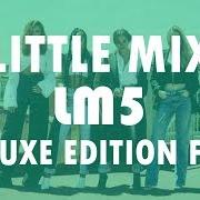 Der musikalische text AMERICAN BOY von LITTLE MIX ist auch in dem Album vorhanden Lm5 (2018)