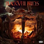 Der musikalische text WHEN THEY CALL MY NAME von BLACK VEIL BRIDES ist auch in dem Album vorhanden Vale (2018)