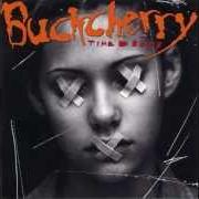 Der musikalische text SLAMMIN' von BUCKCHERRY ist auch in dem Album vorhanden Time bomb (2001)