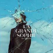 Der musikalische text TU NE ME RECONNAIS PAS von LA GRANDE SOPHIE ist auch in dem Album vorhanden Cet instant (2019)