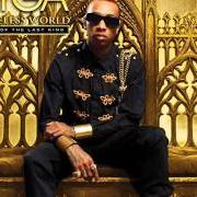 Der musikalische text FOR THE FAME von TYGA ist auch in dem Album vorhanden Careless world: rise of the last king (2012)