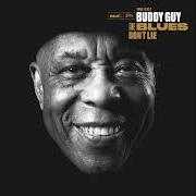 Der musikalische text GUNSMOKE BLUES von BUDDY GUY ist auch in dem Album vorhanden The blues don't lie (2022)