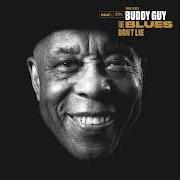 Der musikalische text WELL ENOUGH ALONE von BUDDY GUY ist auch in dem Album vorhanden The blues don't lie (2022)