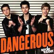 Der musikalische text HEART LIKE CALIFORNIA von BEFORE YOU EXIT ist auch in dem Album vorhanden Dangerous (2014)