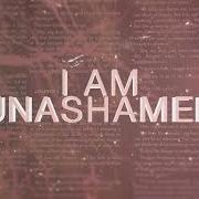 Der musikalische text UNASHAMED von BUILDING 429 ist auch in dem Album vorhanden Unashamed (2015)