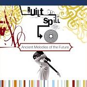 Der musikalische text YOU ARE von BUILT TO SPILL ist auch in dem Album vorhanden Ancient melodies of the future (2002)