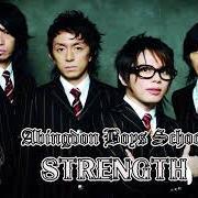 Der musikalische text STRENGTH von ABINGDON BOYS SCHOOL ist auch in dem Album vorhanden Abingdon road (2010)