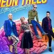 Der musikalische text I LOVE YOU (BUT I HATE YOUR FRIENDS) von NEON TREES ist auch in dem Album vorhanden Pop psychology (2014)