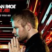 Der musikalische text WHERE DID YOU GO von MORGAN PAGE ist auch in dem Album vorhanden In the air (2012)