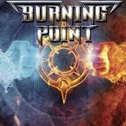 Der musikalische text MY DARKEST TIMES von BURNING POINT ist auch in dem Album vorhanden Burning point (2015)