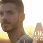 Der musikalische text MA POUPEE von M. POKORA ist auch in dem Album vorhanden A la poursuite du bonheur (2012)