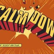 Der musikalische text CALM DOWN 2.0 von BUSTA RHYMES ist auch in dem Album vorhanden Calm down: the clash (2014)