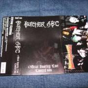 Der musikalische text WICE von BUTCHER ABC ist auch in dem Album vorhanden Butchered feast of being (mcd) (2006)