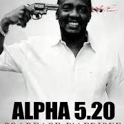 Der musikalische text LES RAPPEURS SONT DES CHATTES von ALPHA 5.20 ist auch in dem Album vorhanden Scarface d'afrique (2010)