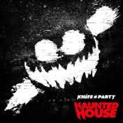Der musikalische text EDM DEATH MACHINE von KNIFE PARTY ist auch in dem Album vorhanden Haunted house (2013)