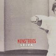 Der musikalische text HOY TUS OJOS von LEIVA ist auch in dem Album vorhanden Monstruos (2016)