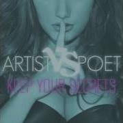 Der musikalische text MISCOMMUNICATE von ARTIST VS POET ist auch in dem Album vorhanden Keep your secrets (2013)
