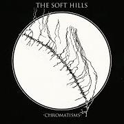 Der musikalische text SWEET LOUISE von SOFT HILLS ist auch in dem Album vorhanden Chromatisms (2013)