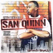 Der musikalische text G'S PERSPECTIVE von SAN QUINN ist auch in dem Album vorhanden Quinndo mania! the best of san quinn (2004)