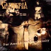 Der musikalische text VOX OF ANTI-TIME von CADAVERIA ist auch in dem Album vorhanden Far away from conformity (2004)
