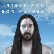Der musikalische text CRASH INTO ME von STEVE AOKI ist auch in dem Album vorhanden Neon future iv (2020)