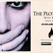 Der musikalische text WIFE BEATER von THE PLOT IN YOU ist auch in dem Album vorhanden Wife beater [ep]