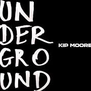 Der musikalische text ALL TIME LOW von KIP MOORE ist auch in dem Album vorhanden Underground (2016)