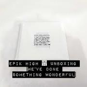 Der musikalische text MUNBAE-DONG von EPIK HIGH ist auch in dem Album vorhanden We've done something wonderful (2017)