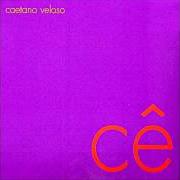 Der musikalische text HOMEM von CAETANO VELOSO ist auch in dem Album vorhanden Cê (2006)