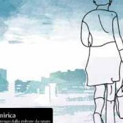 Der musikalische text LUDWIG von ONIRICA ist auch in dem Album vorhanden Io vengo dalla polvere da sparo (2009)