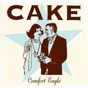 Der musikalische text COMMISSIONING A SYMPHONY IN C von CAKE ist auch in dem Album vorhanden Comfort eagle (2001)