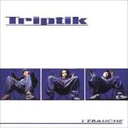 Der musikalische text TRISTE SORT von TRIPTIK ist auch in dem Album vorhanden L'ébauche (2009)
